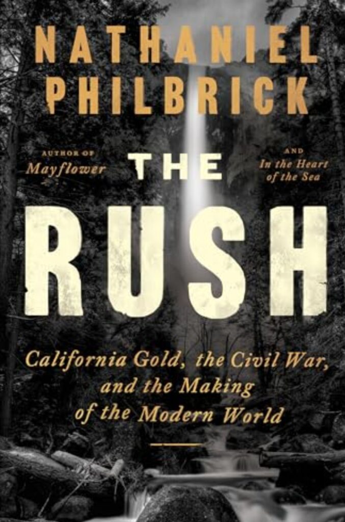 The Rush by Nathaniel Philbrick