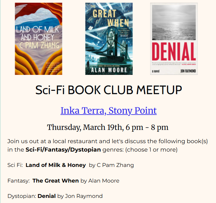 Sci-Fi Book Club Meet-Up
At Inka Terra on march 19th at 6 pm.